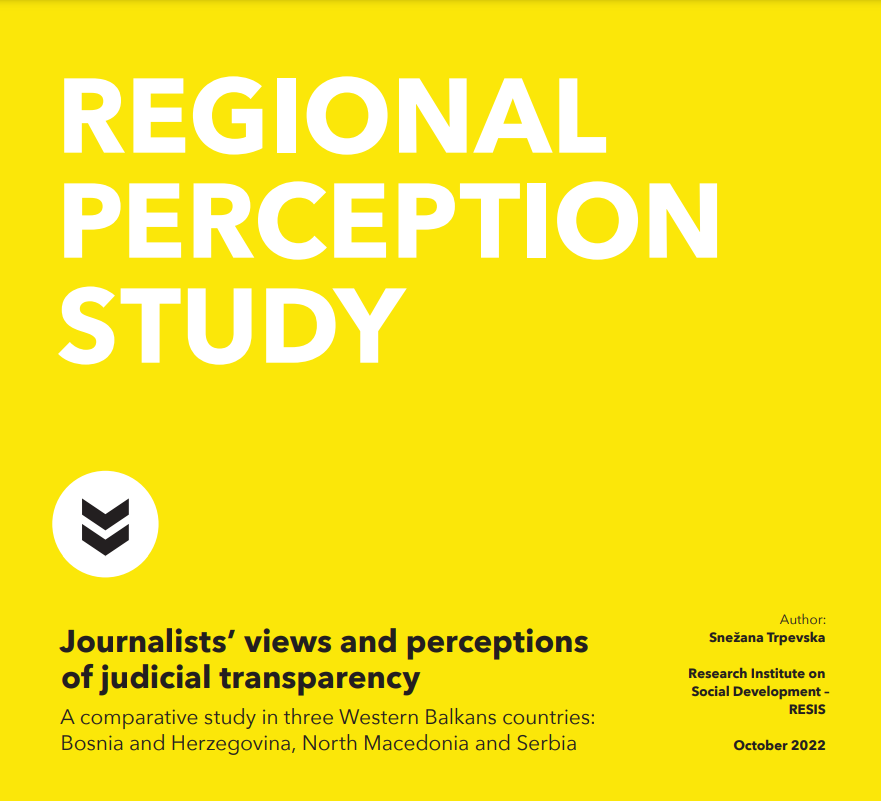 REGIONAL PERCEPTION STUDY – Journalists’ views and perceptions of judicial transparency