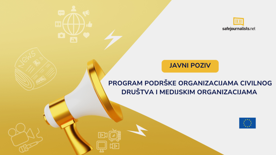 Javni poziv Mreže SafeJournalists za program podrške organizacijama civilnog društva i medijskim organizacijama u Bosni i Hercegovini