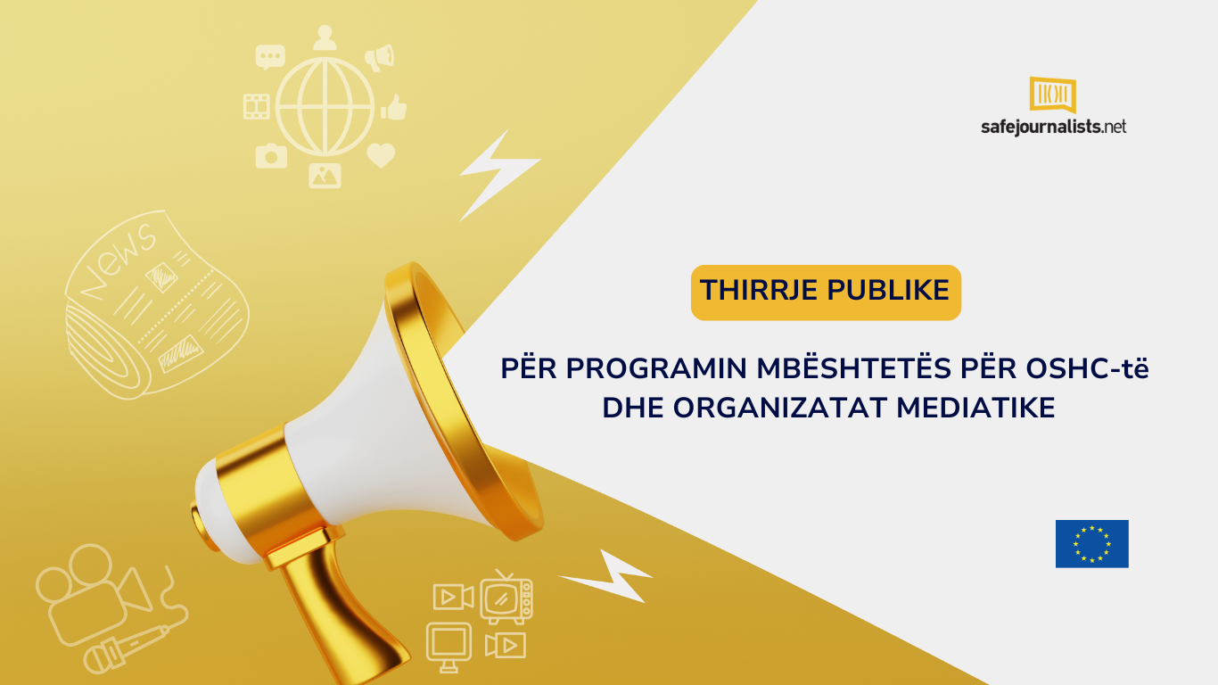 Thirrje publike e rrjetit SafeJournalists për programin mbështetës për OSHC-të dhe organizatat mediatike