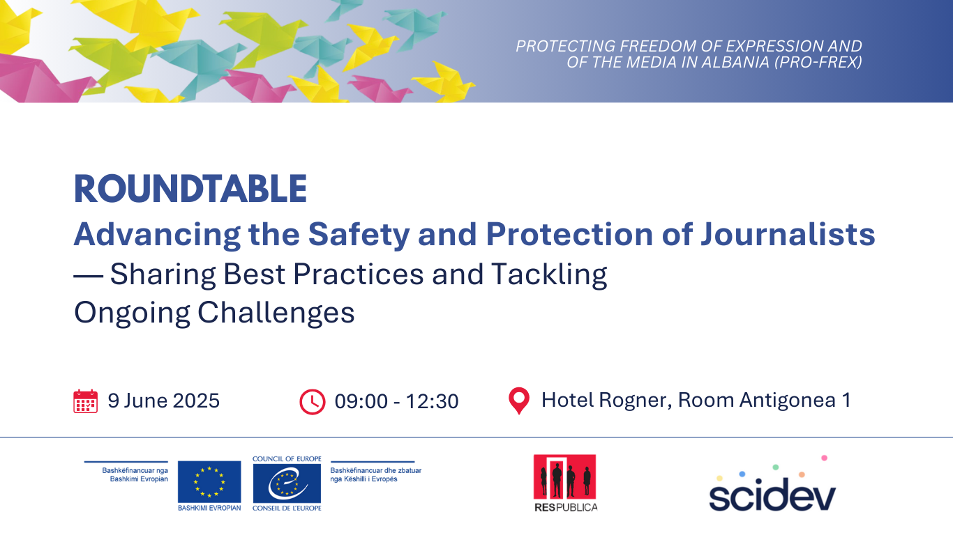 Roundtable on the Safety of Journalists in Albania – Key Event and Speaker Announcement