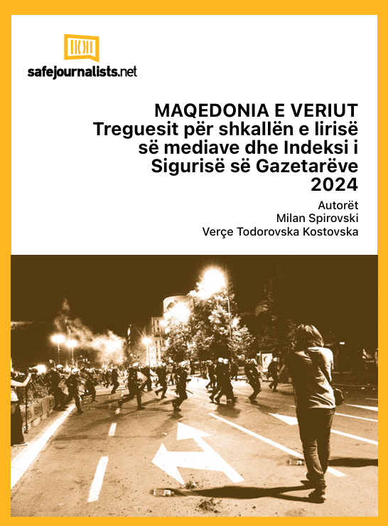 MAQEDONIA E VERIUT  Treguesit për shkallën e lirisë  së mediave dhe Indeksi i  Sigurisë së Gazetarëve  2024