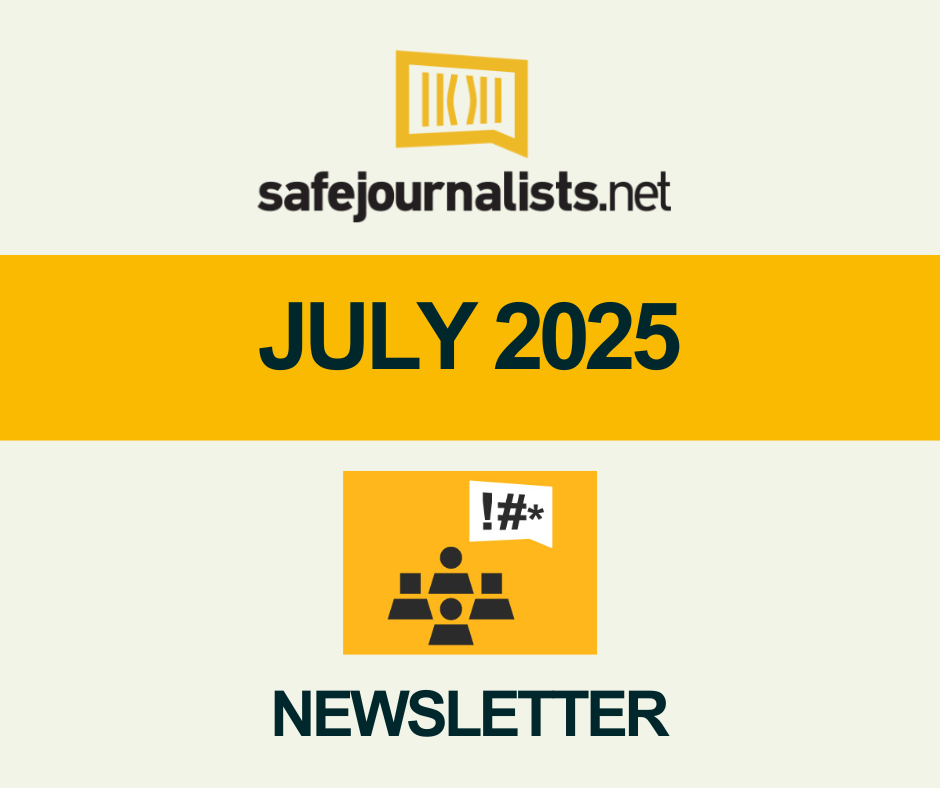 SafeJournalists Network Newsletter 19, July 2025