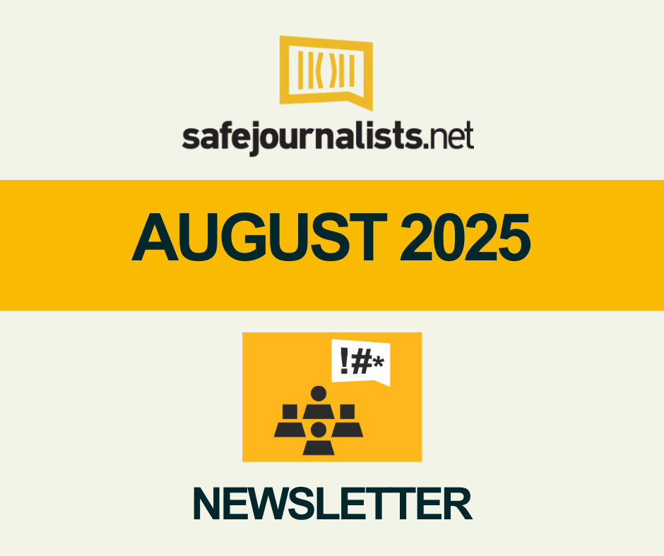 SafeJournalists Network Newsletter 20, August 2025