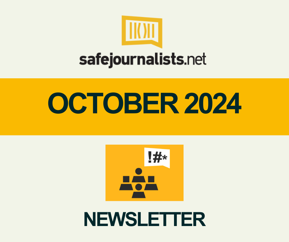 SafeJournalists Network Newsletter 10, October 2024