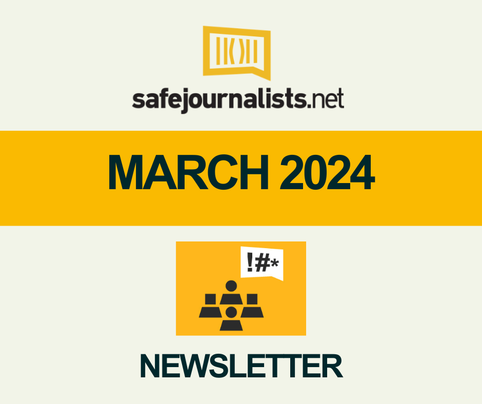 SafeJournalists Network Newsletter 3, March 2024