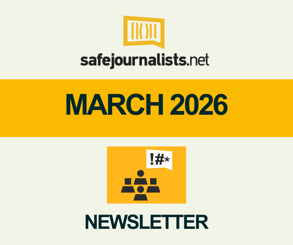 SafeJournalists Network Newsletter 27, March 2026