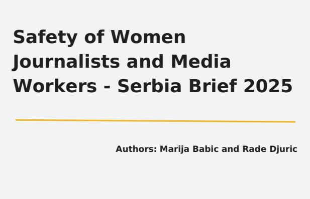 Safety of Women Journalists and Media Workers – Serbia Brief 2025
