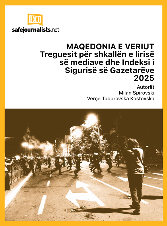 MAQEDONIA E VERIUT  Treguesit për shkallën e lirisë  së mediave dhe Indeksi i  Sigurisë së Gazetarëve  2025